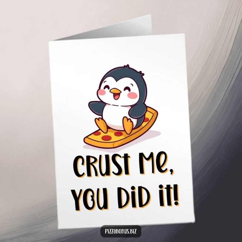Funny Free Printable Congrats Card: Penguin slides down a pizza crust, celebrating a win with pure joy.