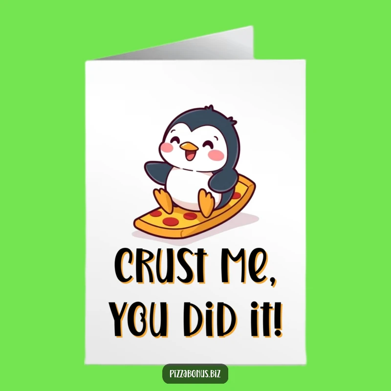 Penguin Pizza Slide Free Printable Congrats Card - Funny Downloadable Celebration