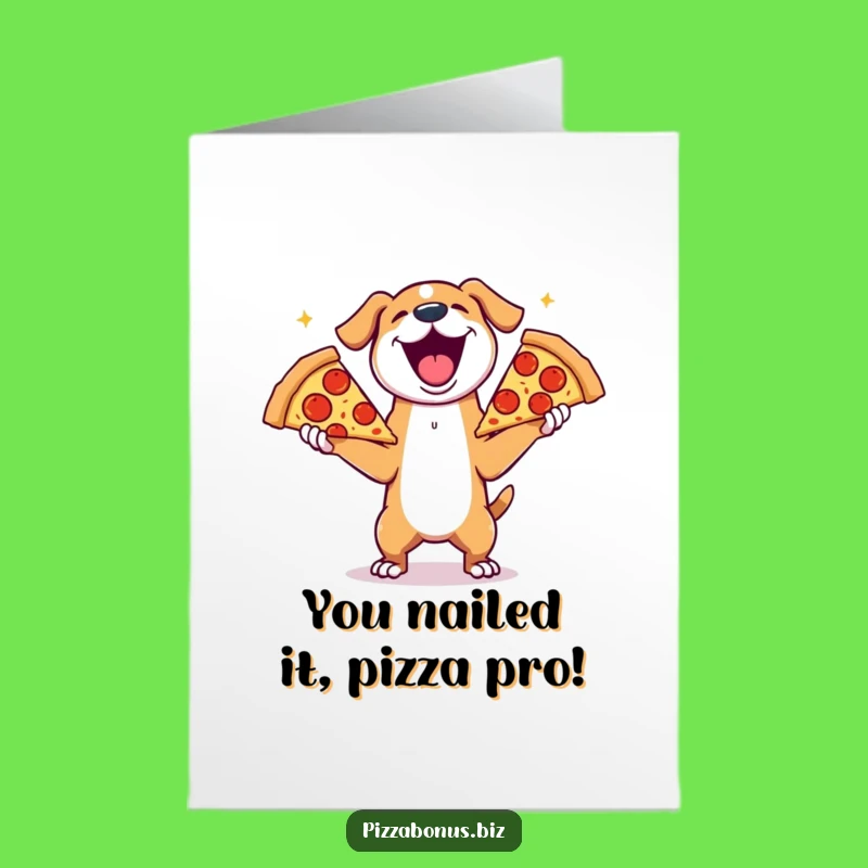 Free Printable Dog Pizza Congrats Card - Funny Downloadable Celebration Gift