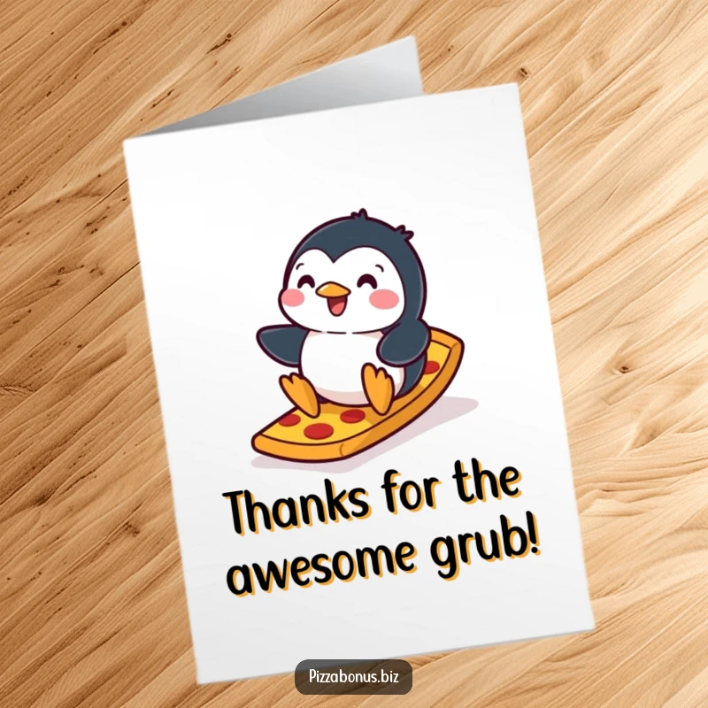 Funny Free Printable Thank You Card: Penguin happily surfs a pizza crust ramp, sending thanks.